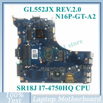 GL552JX REV. 2. 0 İle SR18J I7-4750HQ CPU Anakart N16P-GT-A2 GTX950M ASUS ROG Laptop Anakart 100 % Tam İyi Çalışıyor