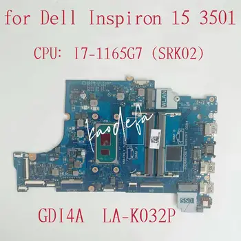 CDI4A LA-K032P Anakart İçin DELL Inspiron 15 3501 Laptop Anakart CPU: I7-1165G7 SRK02 DDR4 CN-06PGNJ 06PGNJ 6PGNJ Test Tamam