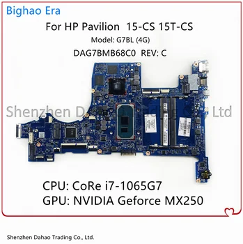 HP Pavilion 15-CS Laptop Anakart ı7-1065G7 CPU MX250 4GB-GPU L67285-001 L67285-601 DAG7BMB68C0 Anakart 100 % Çalışma