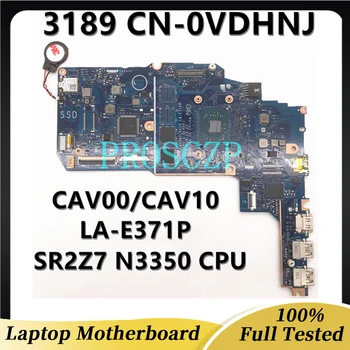 CN - 0VDHNJ 0VDHNJ VDHNJ Dell Latitude 3189 İçin CAV00 / CAV10 LA-E371P Dizüstü Anakart SR2Z7 N3350 CPU %100 % Tamamen Test Edilmiş İyi