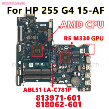 ABL51 LA-C781P HP Pavilion 15-AF 255 G4 Laptop anakart AMD A6 A8 CPU R5 M330 GPU 813971-501 818487-001 818062-60